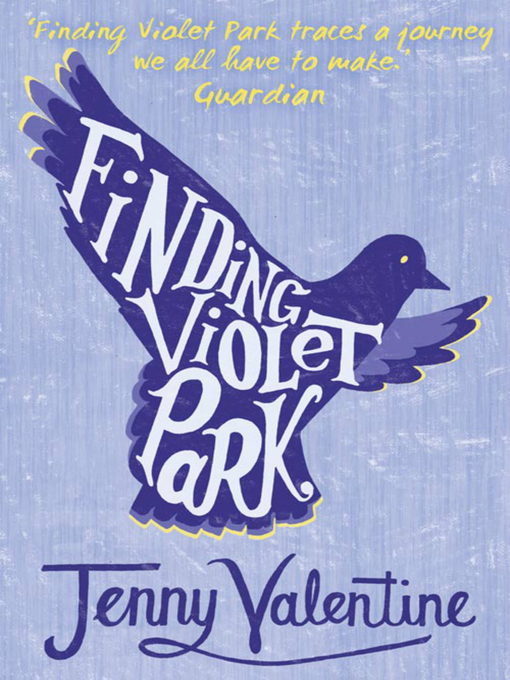 Title details for Finding Violet Park by Jenny Valentine - Available